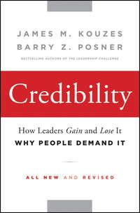 Credibility. How Leaders Gain and Lose It, Why People Demand It, Джеймса Кузеса аудиокнига. ISDN28301964